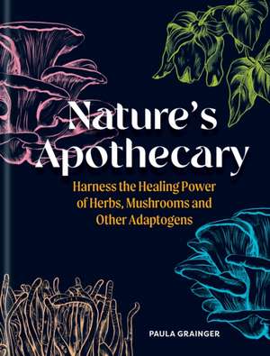 Nature's Apothecary de Paula Grainger