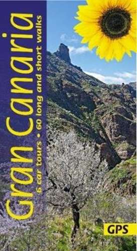 Gran Canaria Sunflower Walking Guide de Noel Rochford