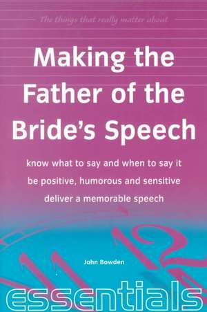 Bowden, J: Making the Father of the Bride's Speech de John Bowden