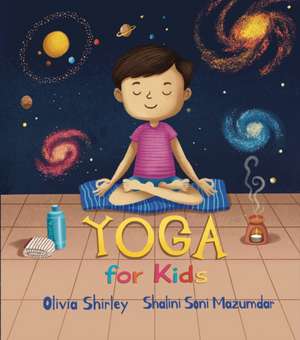 Yoga for Kids de Olivia Shirley