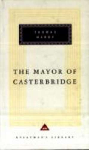 The Mayor Of Casterbridge de Thomas Hardy