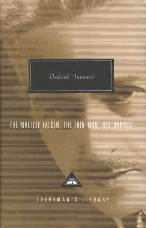 The Maltese Falcon, The Thin Man, Red Harvest de Dashiell Hammett