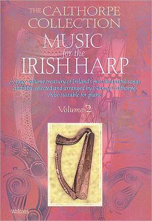 Music for the Irish Harp, Volume 2 de Nancy Calthorpe