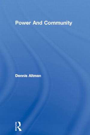 Power And Community de Dennis Altman