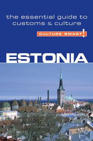 Culture Smart! Estonia de Clare Thomson