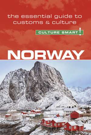 Norway - Culture Smart! The Essential Guide to Customs & Culture de Margo Meyer