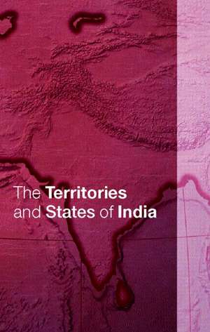 The Territories and States of India de Tara Boland-Crewe