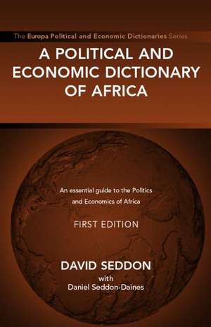 A Political and Economic Dictionary of Africa de David Seddon