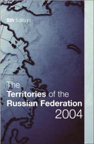 The Territories of the Russian Federation 2004 de Imogen Gladman