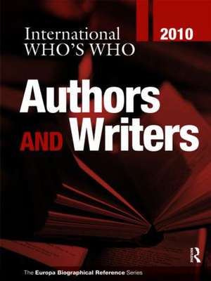 International Who's Who of Authors & Writers 2010 de Europa Publications