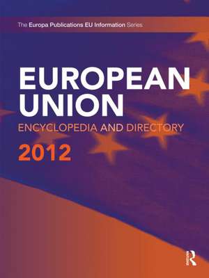 European Union Encyclopedia and Directory 2012 de Europa Publications