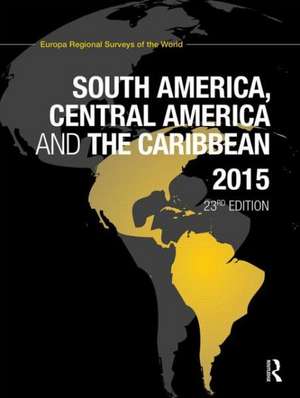 South America, Central America and the Caribbean 2015 de Europa Publications