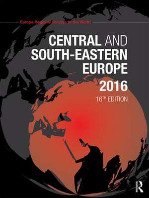 Central and South-Eastern Europe 2016 de Europa Publications