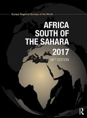 Africa South of the Sahara 2017 de Europa Publications