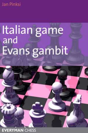 Italian Game & Evans Gambit: Tactical Genius de Jan Pinski