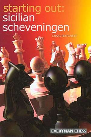 Sicilian Scheveningen: Improve Your Results Now! de Craig Pritchett