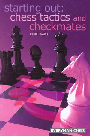 Chess Tactics and Checkmates de Chris Ward