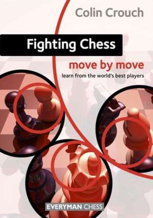 Fighting Chess de Colin Crouch