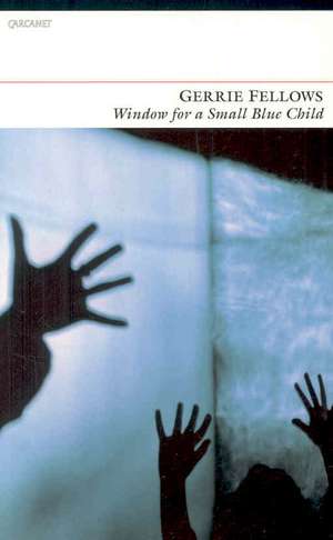 Window for a Small Blue Child de Gerrie Fellows