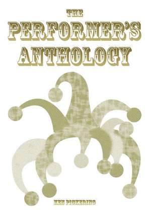 The Performer's Anthology de Kenneth Pickering