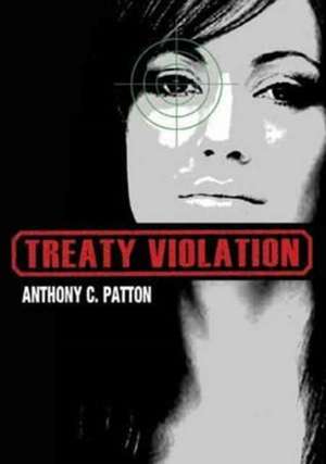 Treaty Violation de Patton C Anthony