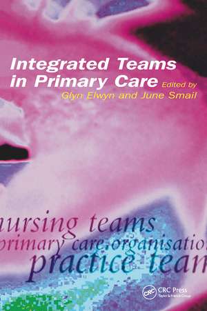 Integrated Teams in Primary Care de Glyn Elwyn