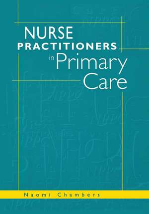 Nurse Practitioners in Primary Care de Naomi Chambers