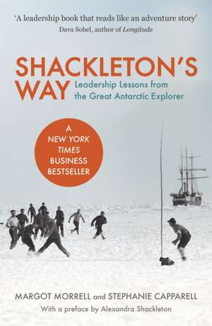 Morrell, M: Shackleton's Way de Margot Morrell