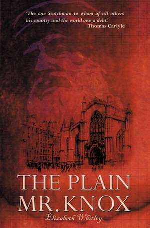 The Plain Mr. Knox de Whitley Elizabeth