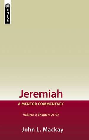 Jeremiah Volume 2 (Chapters 21-52) de John L. MacKay