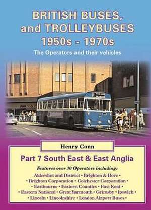 British Buses and Trolleybuses 1950s-1970s de HENRY CONN