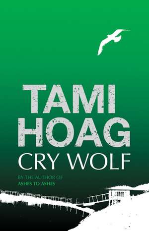 Cry Wolf de Tami Hoag