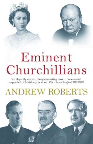 Eminent Churchillians de Andrew Roberts