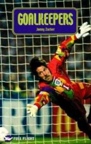 Goalkeepers de Jonny Zucker