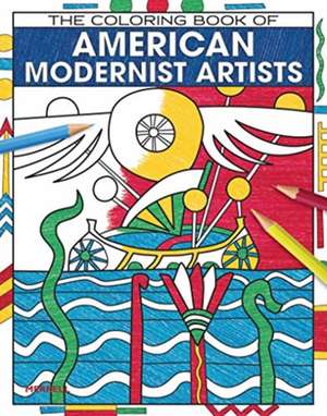 The Coloring Book of American Modernist Artists de Rick Kinsel