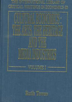 Cultural Economics – The Arts, the Heritage and the Media Industries de Ruth Towse