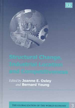 Structural Change, Industrial Location and Competitiveness de Joanne E. Oxley