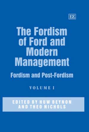 The Fordism of Ford and Modern Management – Fordism and Post–Fordism de Huw Beynon