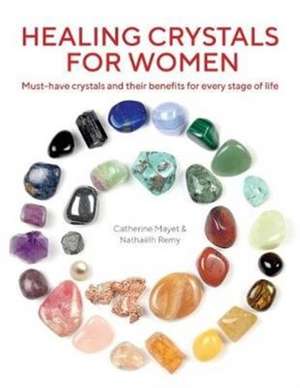 Healing Crystals for Women de Catherine Mayet