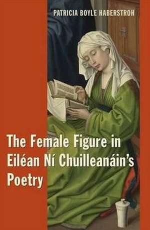 Eilean Ni Chuilleanain's Female Figures de Patricia Boyle Haberstroh