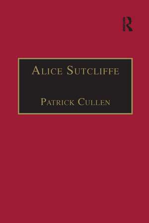 Alice Sutcliffe: Printed Writings 1500–1640: Series 1, Part One, Volume 7 de Patrick Cullen