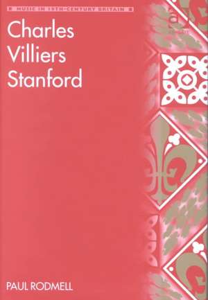 Charles Villiers Stanford de Paul Rodmell