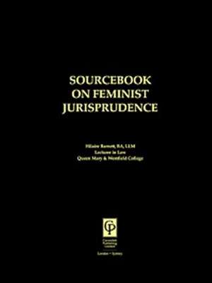 Sourcebook on Feminist Jurisprudence de Hilaire Barnett