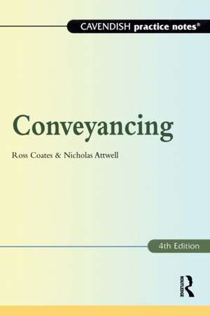 Practice Notes on Conveyancing de Ross Coates