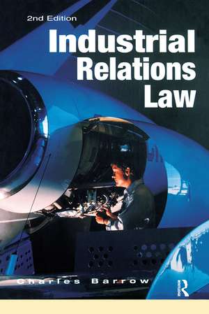 Industrial Relations Law de Charles Barrow