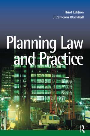 Planning Law and Practice de J. Cameron Blackhall