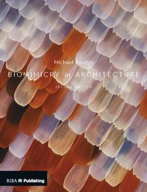 Biomimicry in Architecture de Michael Pawlyn