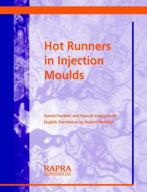 Hot Runners in Injection Moulds de D. Frenkler