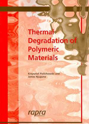 Thermal Degradation of Polymeric Materials de Krzysztof Pielichowski