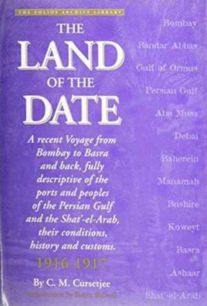 The Land of the Date de CM Cursetjee